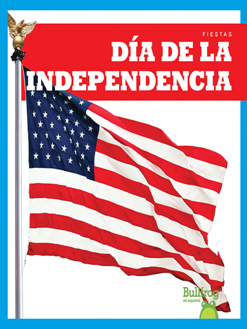 Title details for Día de la Independencia (Independence Day) by Erika S. Manley - Available